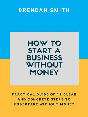 cover image of How to Start a Business Without Money